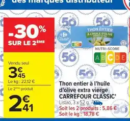 Carrefour Thon entier à l'huile d'olive extra vierge CARREFOUR CLASSIC' offre