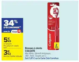 Carrefour Brosses à dents COLGATE offre
