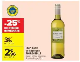 Carrefour I.G.P. Côtes de Gascogne FLORENBELLE offre
