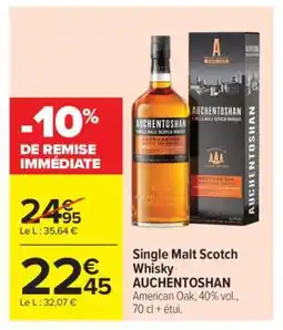 Carrefour Single Malt Scotch Whisky AUCHENTOSHAN offre