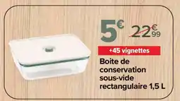 Carrefour Boite de conservation sous-vide rectangulaire 1,5 L offre