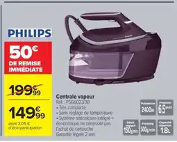 Carrefour Centrale vapeur offre