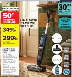 Carrefour Aspirateur laveur sans fil X-CLEAN 5 PRO offre