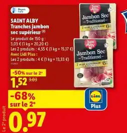 Lidl SAINT ALBY Tranches jambon sec supérieur offre