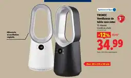 Lidl TRONIC Ventilateur de table sans rotor offre