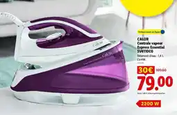 Lidl CALOR Centrale vapeur Express Essential SV6110C0 offre