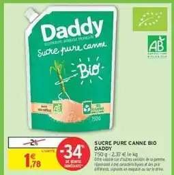 Intermarché Hyper SUCRE PURE CANNE BIO DADDY offre