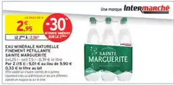 Intermarché Hyper Eau Minérale Naturelle Finement Pétillante Sainte Marguerite offre