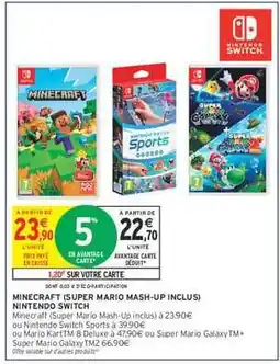 Intermarché Hyper Minecraft (Super Mario Mash-Up Inclus) Nintendo Switch offre