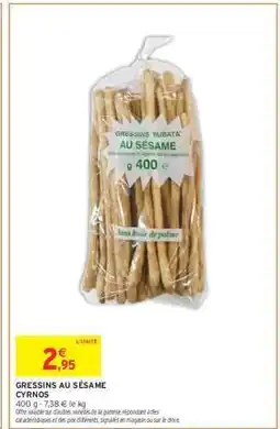Intermarché GRESSINS AU SÉSAME CYRNOS offre