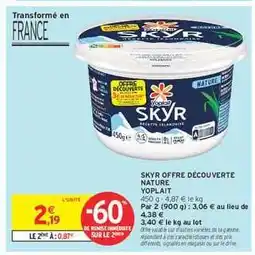 Intermarché SKYR OFFRE DÉCOUVERTE NATURE YOPLAIT offre