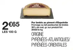 Monop' Pur brebis au piment d'espelette offre