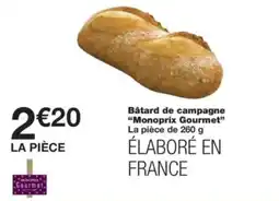 Monop' Bâtard de campagne monoprix gourmet offre