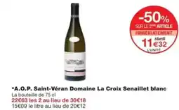 Monop' A.O.P. Saint-Véran Domaine La Croix Senaillet blanc offre