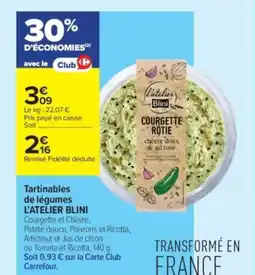 Carrefour Contact L'ATELIER BLINI Tartinables de légumes offre