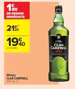 Carrefour Contact CLAN CAMPBELL Whisky offre