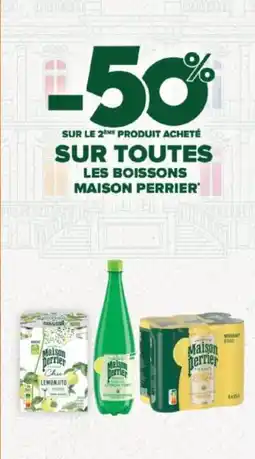 Carrefour Contact MAISON PERRIER Sur toutes les boissons offre