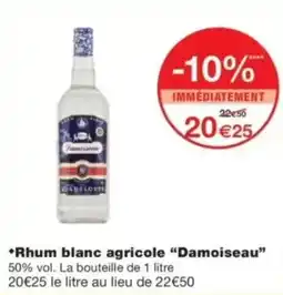 Monop' Rhum blanc agricole damoiseau offre