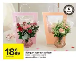 Carrefour Bouquet vase sac cadeau offre
