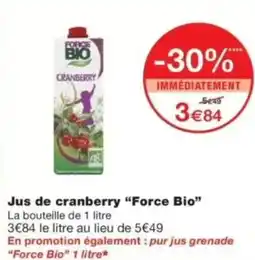 Monop' Jus de cranberry force bio offre