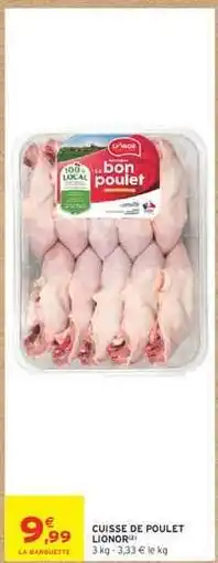 Intermarché Hyper CUISSE DE POULET LIONOR offre
