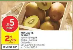 Intermarché Hyper KIWI JAUNE ZESPRI offre