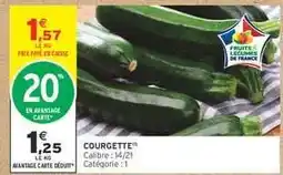 Intermarché Hyper Courgette offre