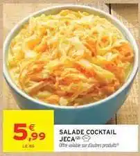 Intermarché Hyper Salade Cocktail Jeca offre