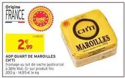 Intermarché Hyper AOP QUART DE MAROILLES CH'TI offre