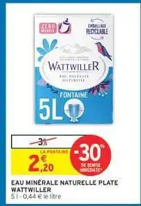 Intermarché Hyper Eau Minérale Naturelle Plate Wattwiller offre