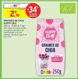 Intermarché Hyper GRAINES DE CHIA HAPPY BIO offre