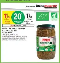 Intermarché Hyper HARICOTS VERTS COUPÉS EXTRA-FINS BIO SAINT ELOI offre