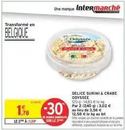 Intermarché Hyper DELICE SURIMI & CRABE ODYSSÉE offre
