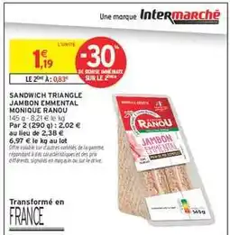 Intermarché Hyper SANDWICH TRIANGLE JAMBON EMMENTAL MONIQUE RANOU offre