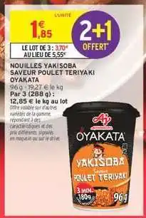 Intermarché Hyper Nouilles Yakisoba Saveur Poulet Teriyaki Oyakata offre