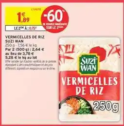 Intermarché Hyper VERMICELLES DE RIZ SUZI WAN offre