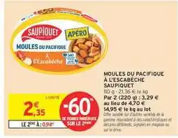 Intermarché Hyper MOULES DU PACIFIQUE À L'ESCABÈCHE SAUPIQUET offre
