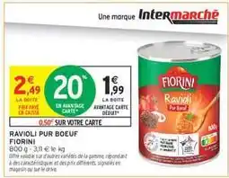 Intermarché Hyper RAVIOLI PUR BOEUF FIORINI offre