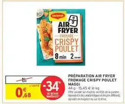 Intermarché Hyper PRÉPARATION AIR FRYER FROMAGE CRISPY POULET MAGGI offre