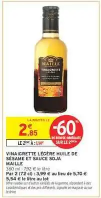 Intermarché Hyper VINAIGRETTE LÉGÈRE HUILE DE SÉSAME ET SAUCE SOJA MAILLE offre