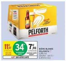 Intermarché Hyper Bière Blonde Pelforth offre