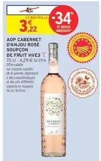 Intermarché Hyper AOP CABERNET D'ANJOU ROSÉ SOUPÇON DE FRUIT HVE3 offre