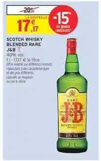Intermarché Hyper Scotch Whisky Blended Rare J&B offre