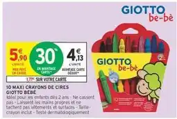 Intermarché Hyper 10 Maxi Crayons de Cires Giotto Bébé offre