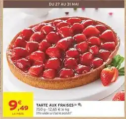 Intermarché Tarte Aux Fraises offre