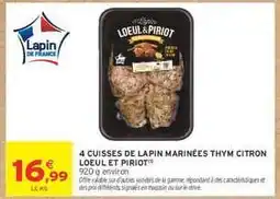 Intermarché 4 CUISSES DE LAPIN MARINÉES THYM CITRON LOEUL ET PIRIOT offre