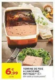 Intermarché TERRINE DE FOIE A L'ANCIENNE PETIGAS offre
