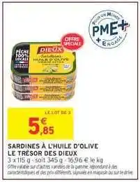 Intermarché SARDINES À L'HUILE D'OLIVE LE TRÉSOR DES DIEUX offre