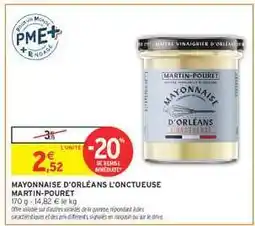 Intermarché MAYONNAISE D'ORLÉANS L'ONCTUEUSE MARTIN-POURET offre