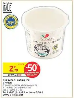 Intermarché BURRATA DI ANDRIA IGP VIVALDI offre